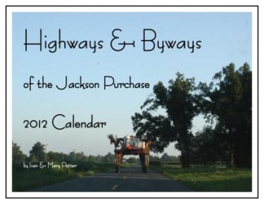 Highways and Byways of the Jackson Purchase 2012 Calendar available